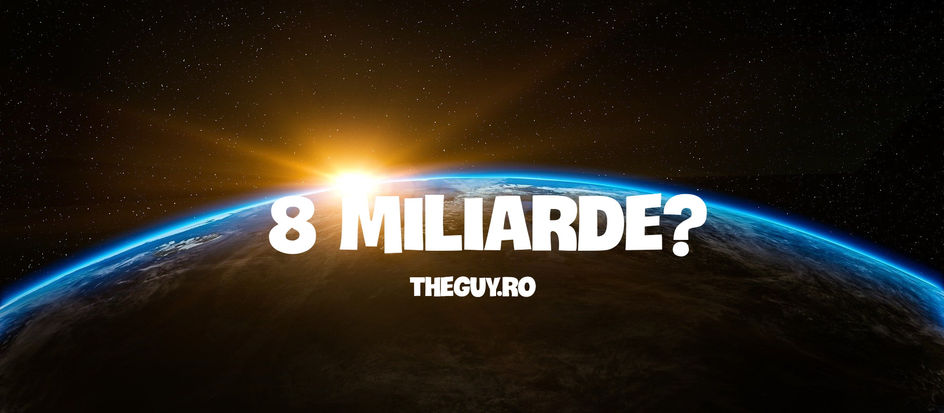 Populatia va atinge 8 miliarde la nivel mondial pe 15 Noiembrie 2022!