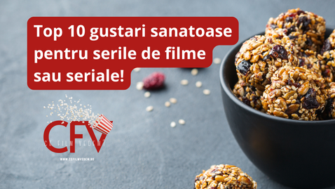 Top 10 snack-uri sanatoase cu putine calorii, pentru serile de filme si seriale din 2025!
