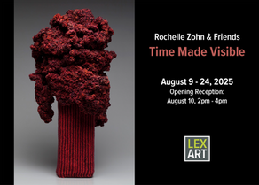 Time Made Visible-Rochelle Zohn & Friends: Aug 9 to Aug 24, 2025