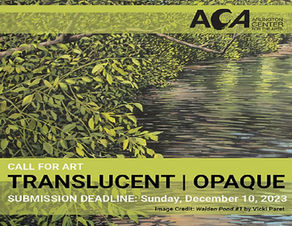 Call for Artists: Translucent | Opaque
