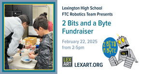 LexArt: Bits & Bytes Lexington HS Fundraiser- 2/22/25