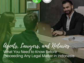 Agents, Lawyers, and Notaries in Bali: What You Need to Know.