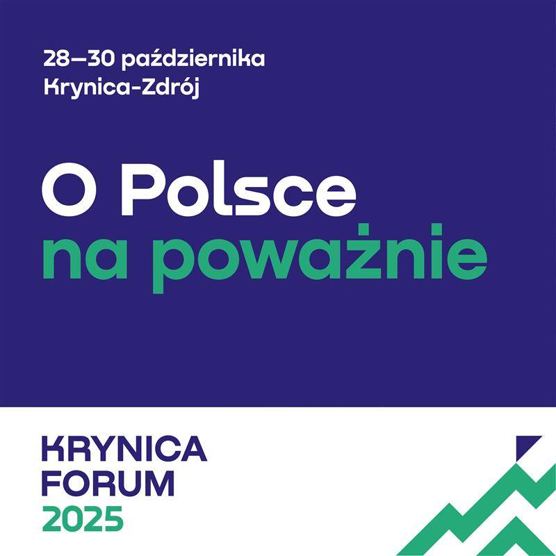 KRYNICA FORUM 2025 - "O Polsce na poważnie"