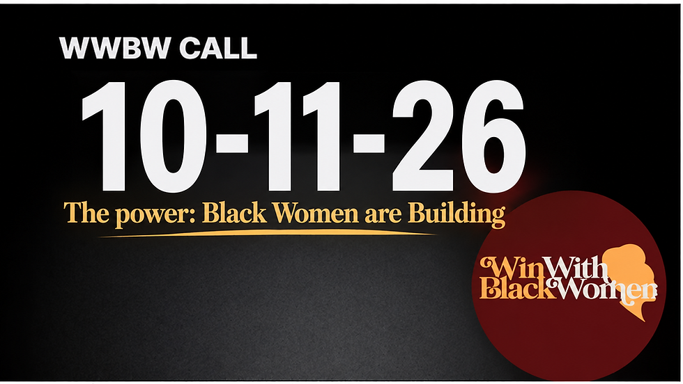 October 11th 2026 Black Women are Building Call Resources