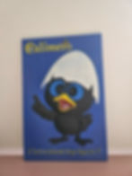 Peinture Calimero: "Et comment tu t'appelles ?"