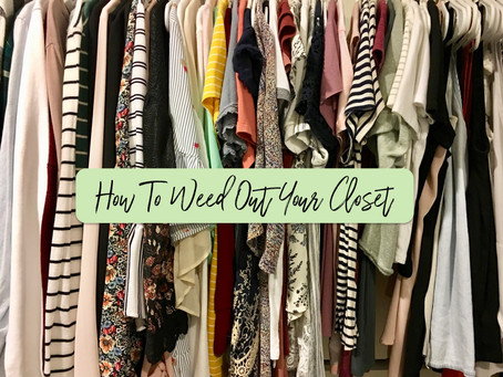 How To Weed Out Your Closet