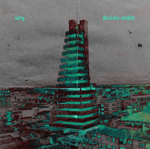 Capa do single, Décimo Andar, do Wry