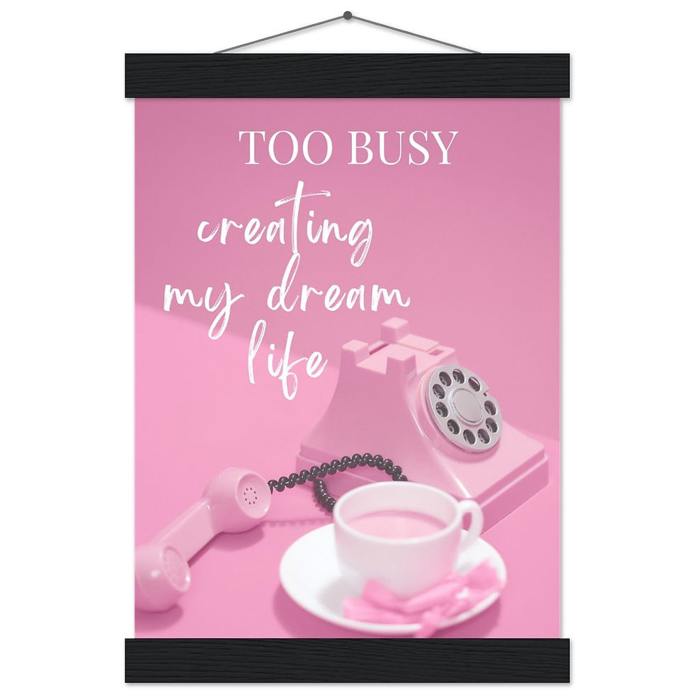 Thumbnail: TOO BUSY creating my dream life - Art Print mit Leisten