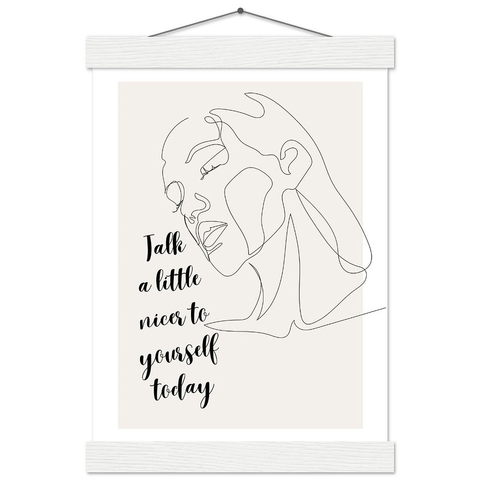Miniature : Talk a little nicer to yourself today - Art Print mit Leisten