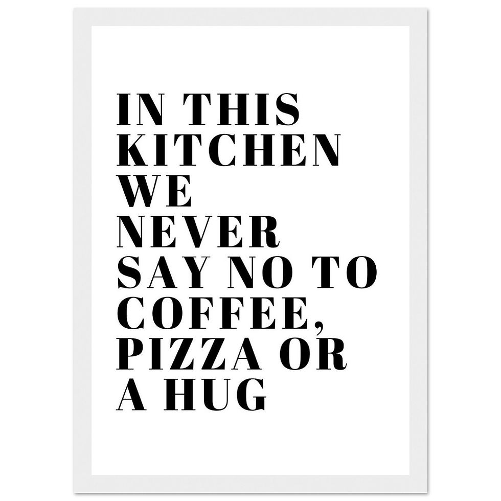 Miniaturbild: IN THIS KITCHEN WE NEVER SAY NO TO COFFEE, PIZZA.. - Art Print mit Holzrahmen