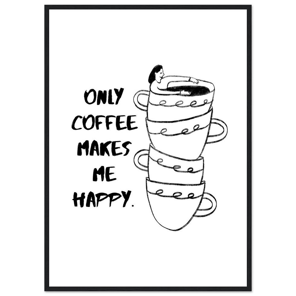 Miniature : ONLY COFFEE MAKES ME HAPPY. - Art Print mit Holzrahmen