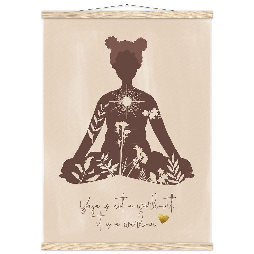 Miniatura: Yoga is not a work-out, it is a work-in - Art Print mit Leisten