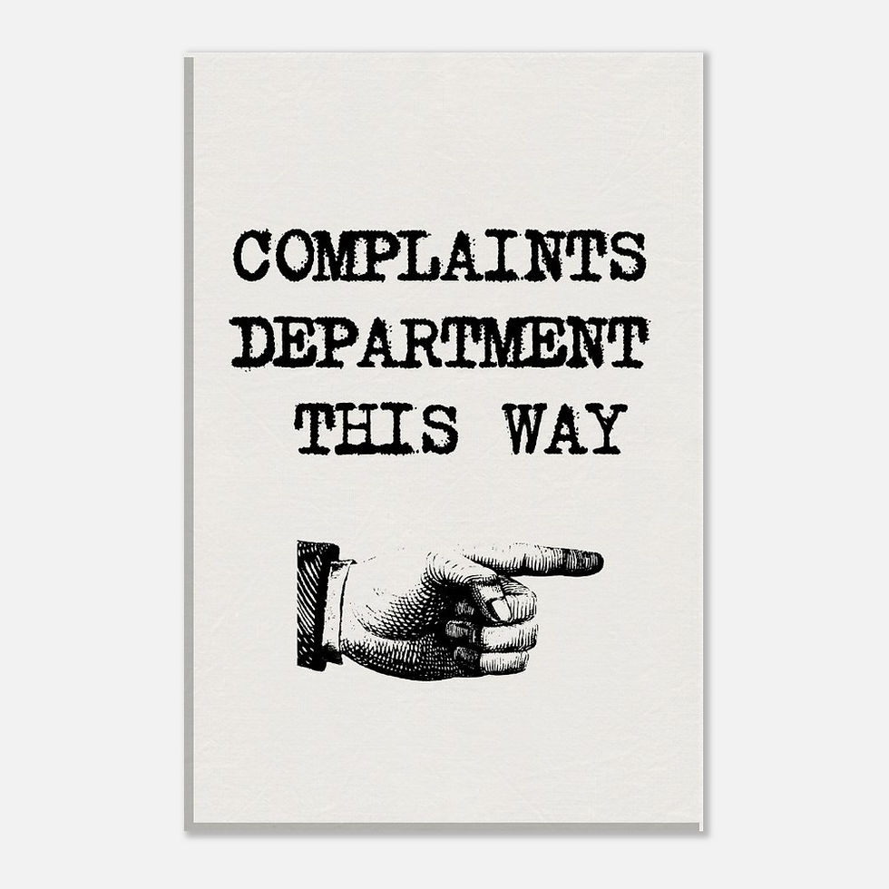 COMPLAINTS DEPARTMENT THIS WAY - Leinwand