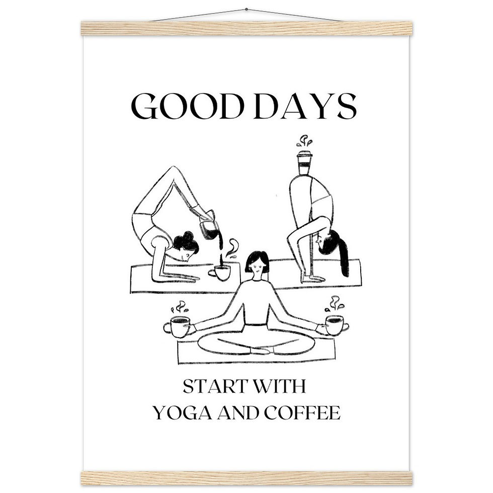 Thumbnail: GOOD DAYS START WITH YOGA AN COFFEE - Art Print mit Leisten