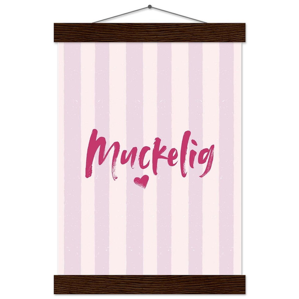 Miniaturbild: Muckelig mit Herz - Art Print mit Leisten