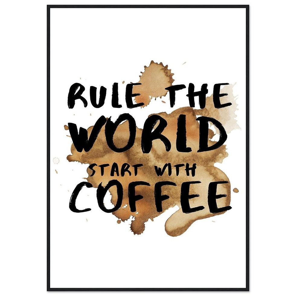 Thumbnail: RULE THE WORLD START WITH COFFEE - Art Print mit Holzrahmen