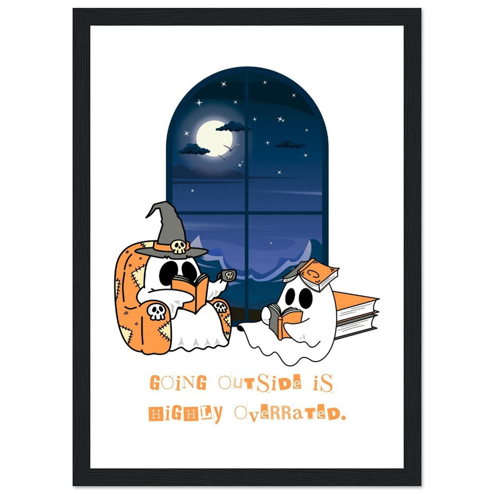 GOING OUTSIDE IS HIGHLY OVERRATED. - Art Print mit Holzrahmen