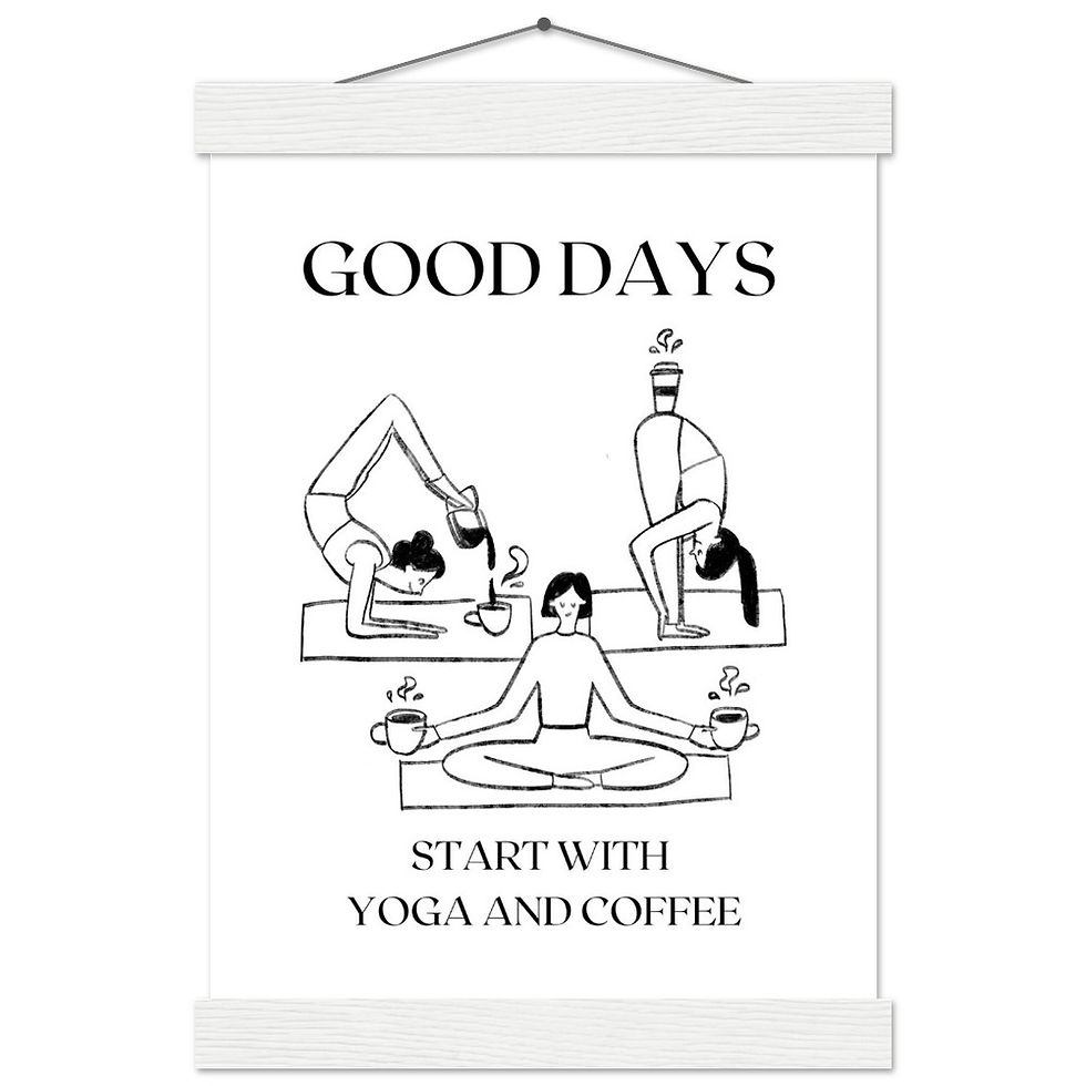 Thumbnail: GOOD DAYS START WITH YOGA AN COFFEE - Art Print mit Leisten