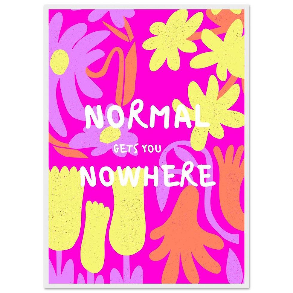 Miniaturbild: Buntes Statement Wandbild - "NORMAL GETS YOU NOWHERE" Art Print mit Holzrahmen