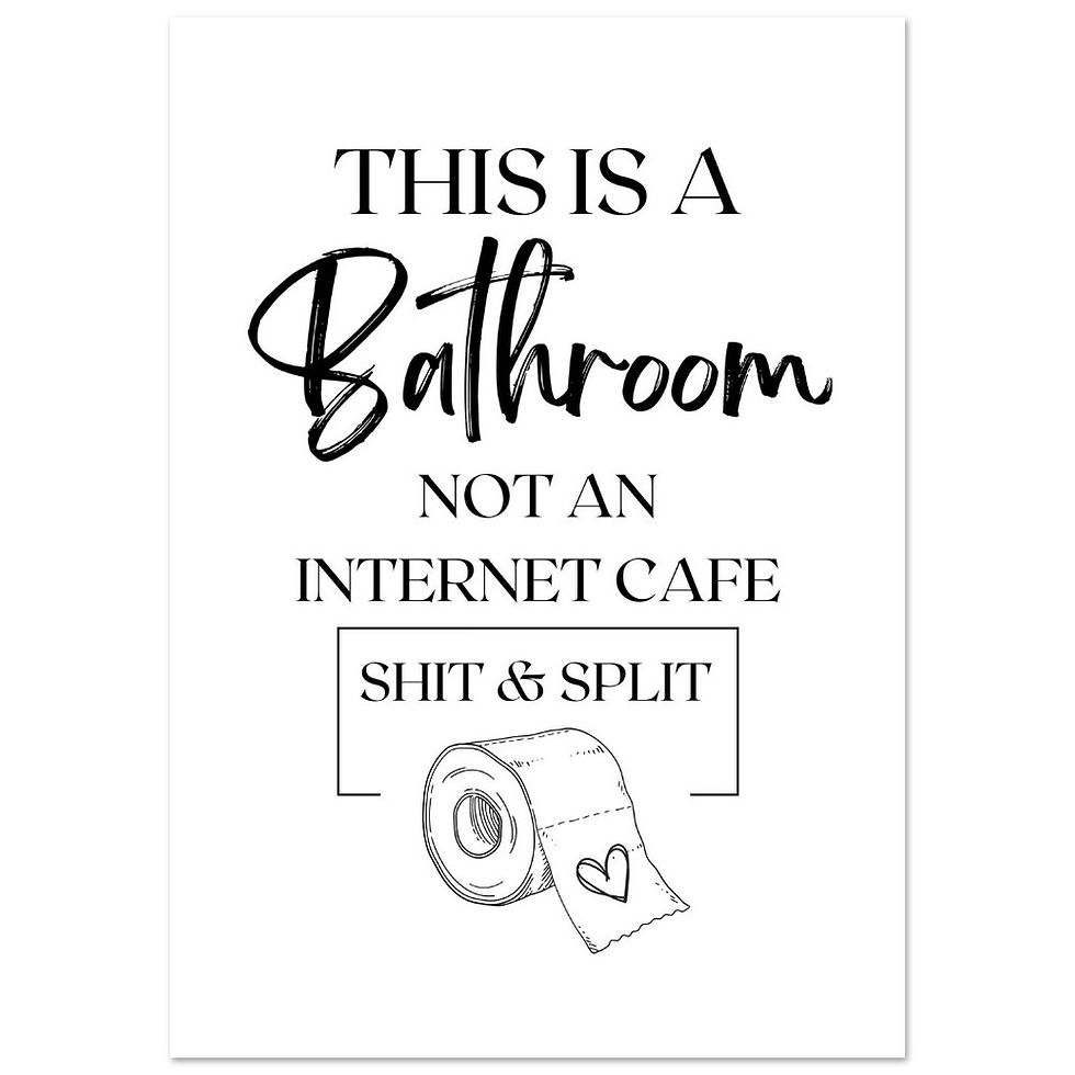 THIS IS A Bathroom NOT AN INTERNET CAFE SHIT & SPLIT - Art Print