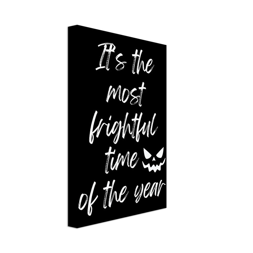 It's the most frightful time of the year - Leinwand