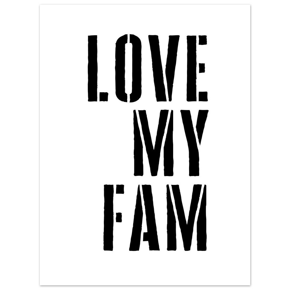 Thumbnail: Love My Fam - Urban Stencil Art Print in Various Sizes