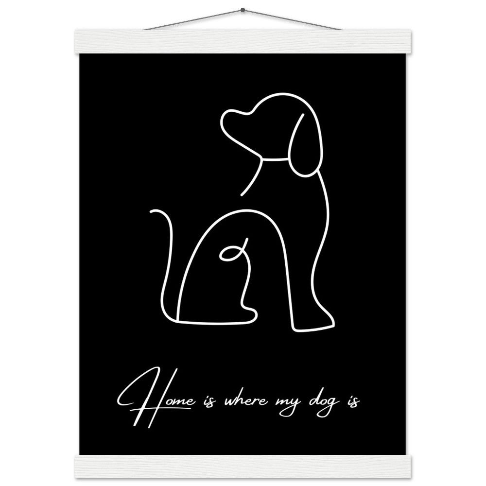 Home is where my dog is II - Art Print mit Leisten