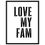 Miniaturbild: Love My Fam – Bold Stencil Art Print with Premium Wooden Frame