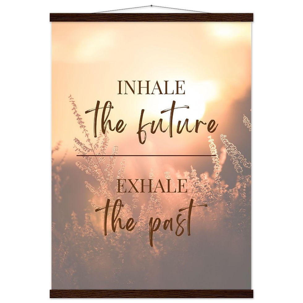 Miniature : INHALE the future EXHALE the past - Art Print mit Leisten