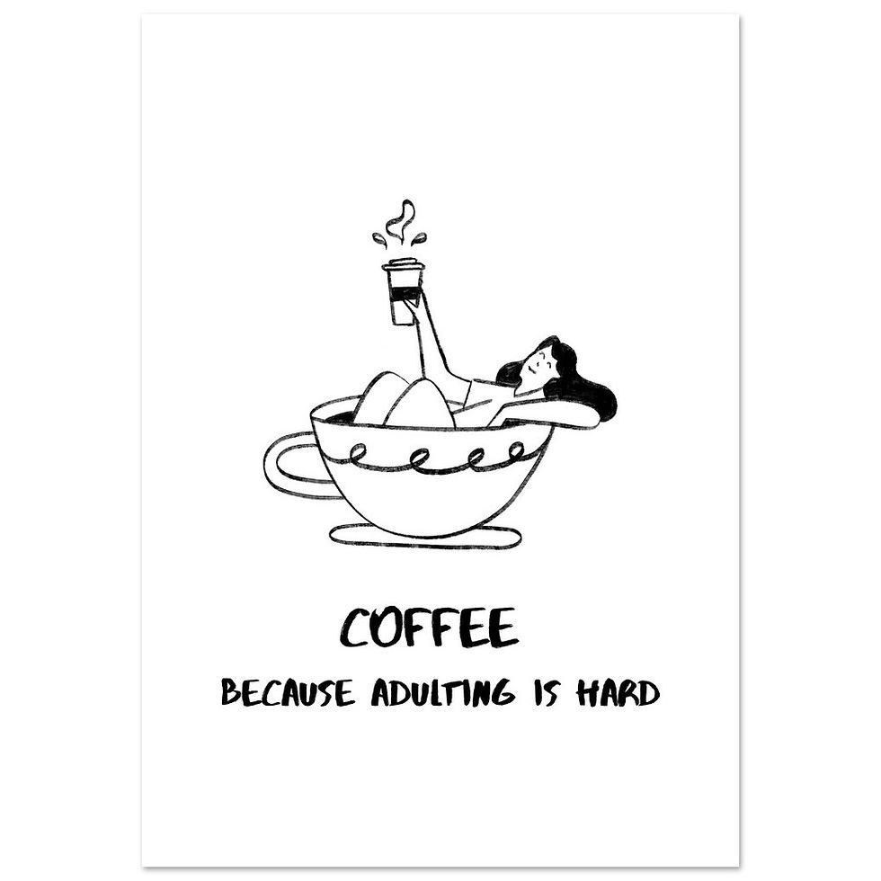 Miniature : COFFEE BECAUSE ADULTING IS HARD IV - Art Print