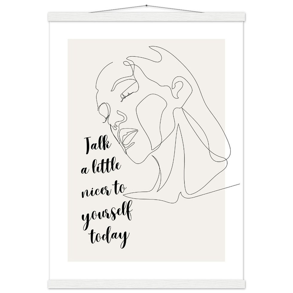 Miniature : Talk a little nicer to yourself today - Art Print mit Leisten