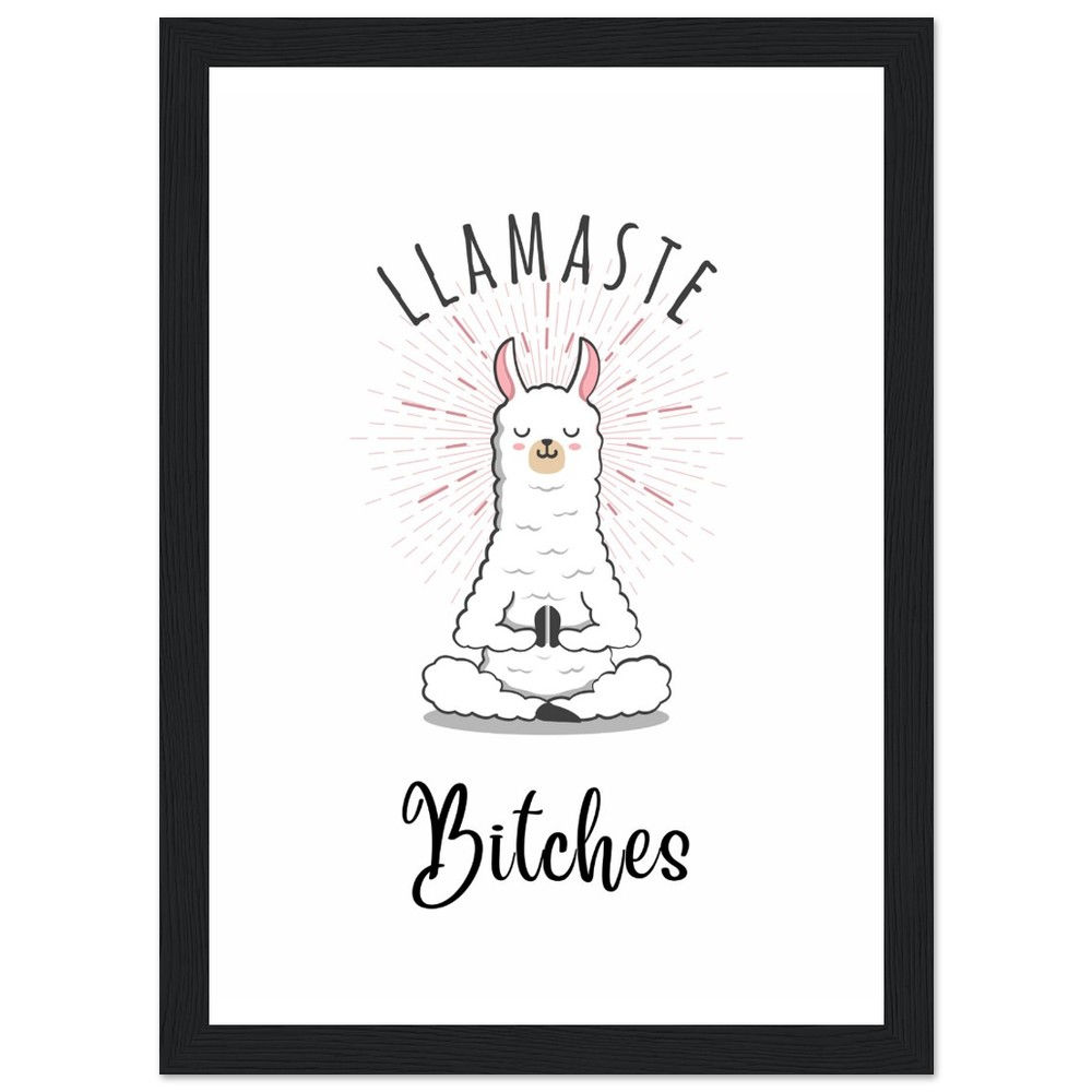 Lamaste Bitches - Art Print mit Holzrahmen