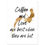 Miniaturbild: Coffee and Love: A "Hot" Reminder - Art Print in Your Choice of Four Sizes