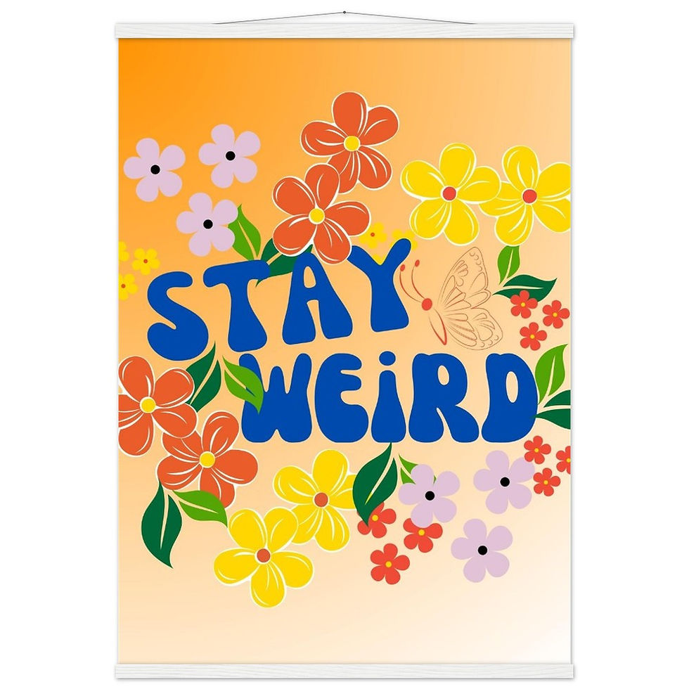 Miniature : STAY WEIRD - Art Print mit Leisten