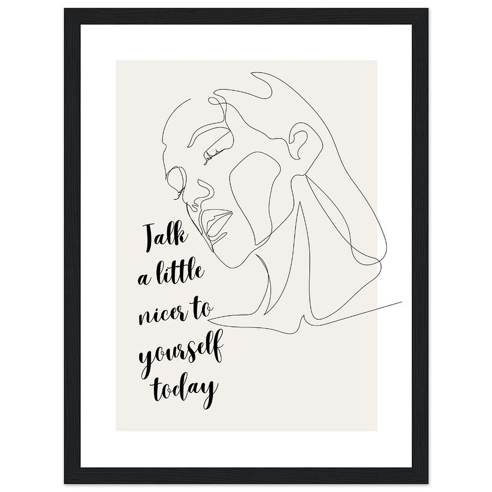 Miniatura: Talk a little nicer to yourself today - Art Print mit Holzrahmen