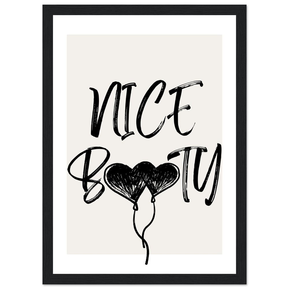 Nice Booty - Verspielter Statement Kunstdruck mit Holzrahmen
