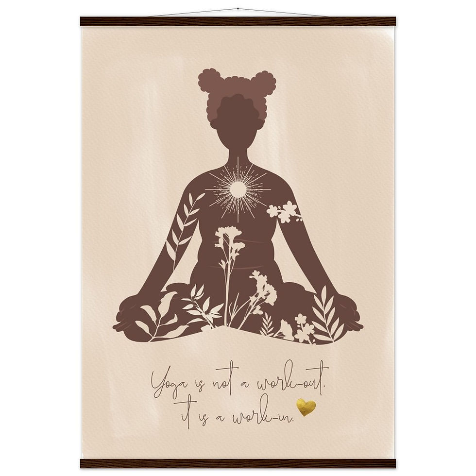 Miniatura: Yoga is not a work-out, it is a work-in - Art Print mit Leisten