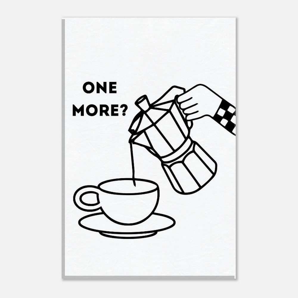 ONE MORE? - Leinwand