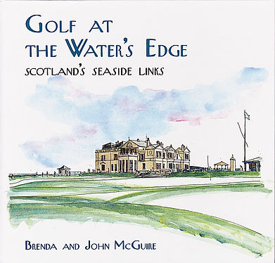 Golf at the Water's Edge by;John McGuire, Architect