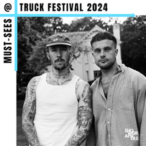 MUST-SEES | Truck Festival 2024