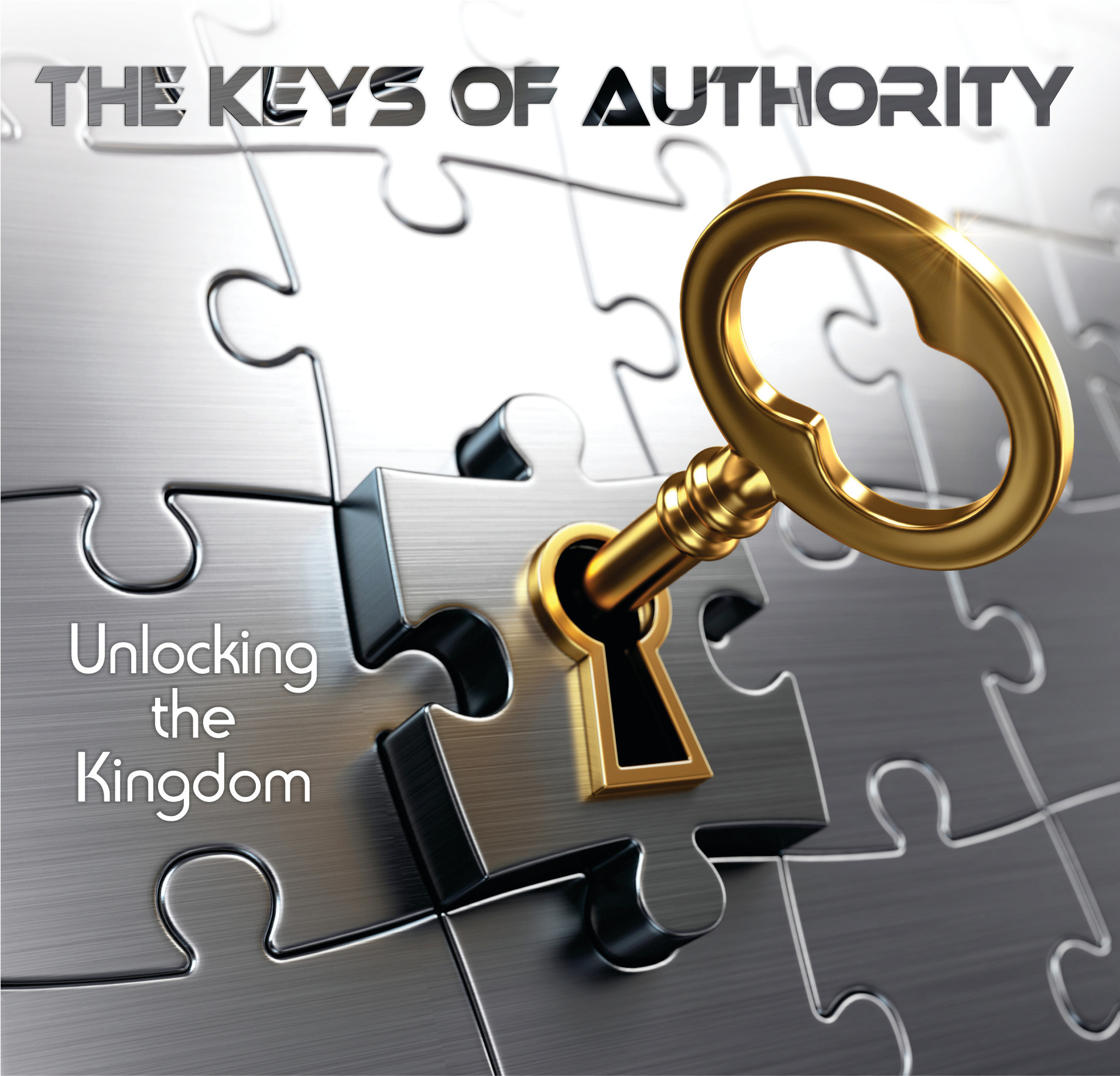 THE KEYS OF AUTHORITY - Unlocking the Kingdom