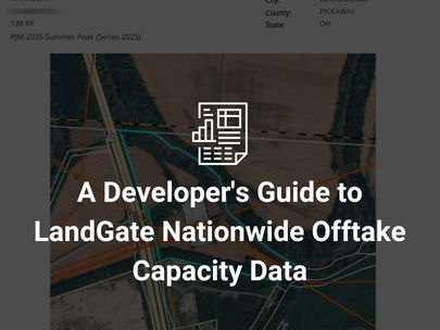 A Developer’s Guide to LandGate's Nationwide Offtake Capacity Data