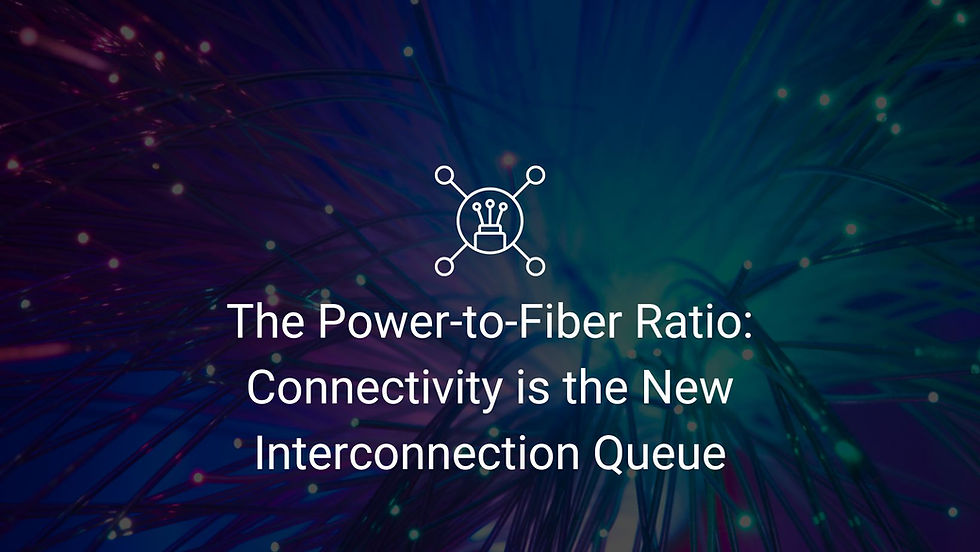 The Power-to-Fiber Ratio: Connectivity is the New Interconnection Queue