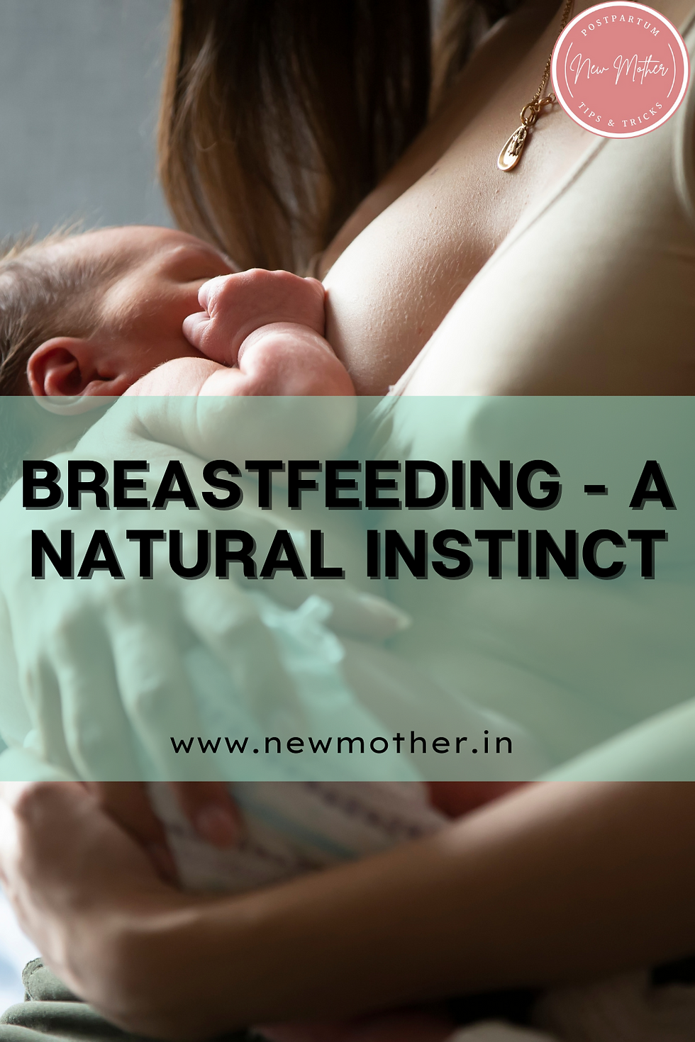 Breastfeeding - A natural instinct