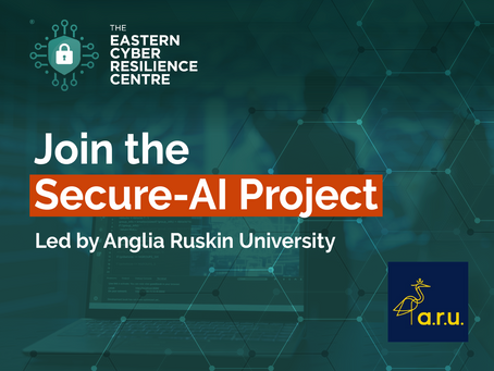 SMOs in the East: Join the SECURE-AI Project by Anglia Ruskin University