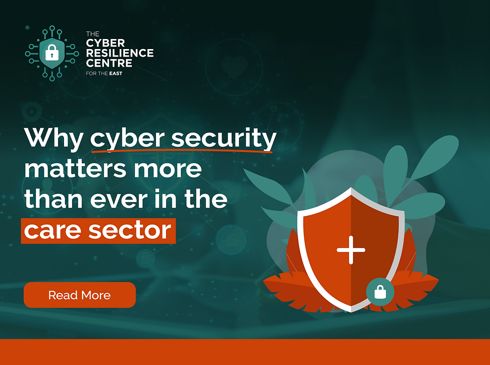 Why cyber security matters more than ever in the care sector