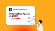 White Hat SEO Agency Singapore