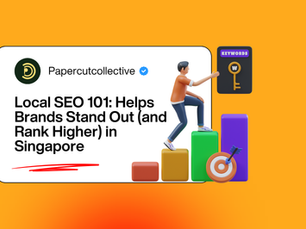 Local SEO 101: Brands Stand Out (and Rank Higher) in Singapore