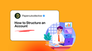 How to Structure an Account