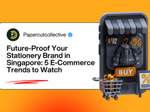 Future-Proof Your Stationery Brand in Singapore: 5 E‑Commerce Trends to Watch